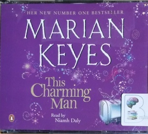 This Charming Man written by Marian Keyes performed by Niamh Daly on CD (Abridged)